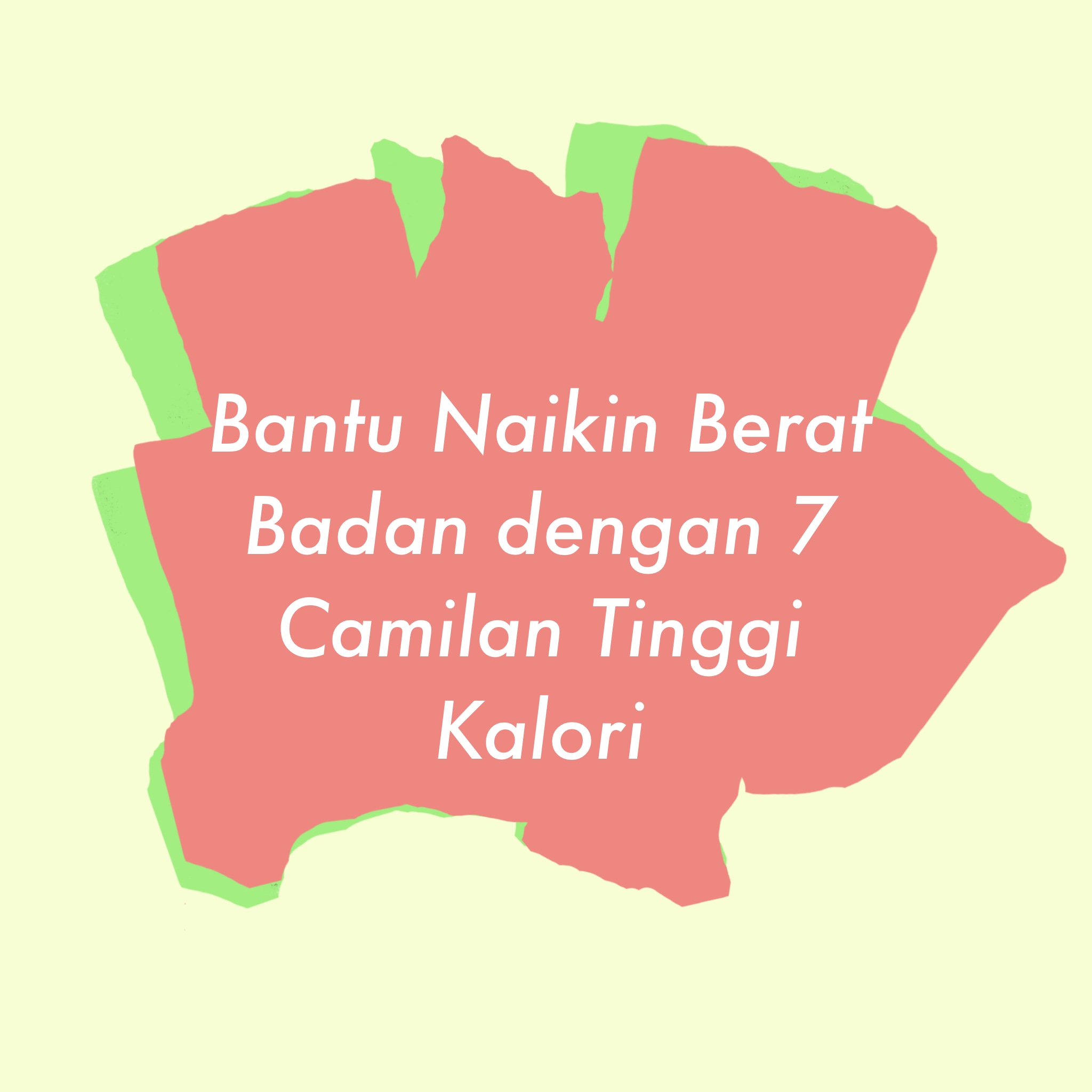 camilan tinggi kalori